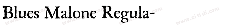 Blues Malone Regula字体转换
